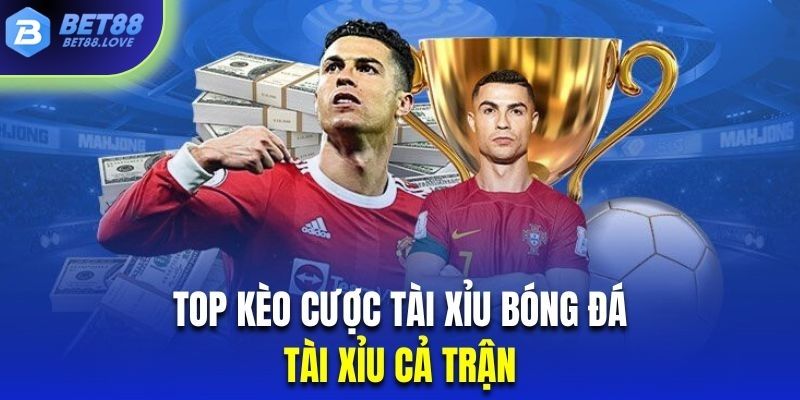 Cách chơi tài xỉu bóng đá cả trận